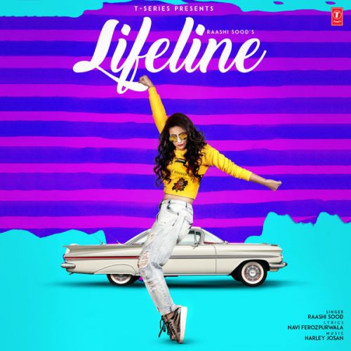 Lifeline Raashi Sood mp3 song free download, Lifeline Raashi Sood full album