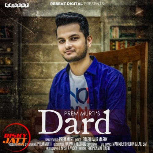 Dard Prem Murti mp3 song free download, Dard Prem Murti full album