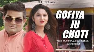 Gofiya Ju Choti Raju Punjabi, Seenam Katholic mp3 song free download, Gofiya Ju Choti Raju Punjabi, Seenam Katholic full album