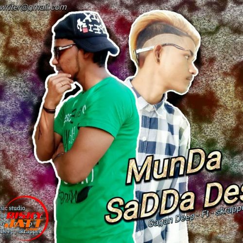 Munda Sadda Desi Gagan Deep, Skrapper mp3 song free download, Munda Sadda Desi Gagan Deep, Skrapper full album