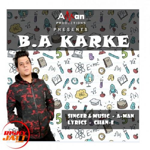 B.a. Karke A-Man mp3 song free download, B.a. Karke A-Man full album