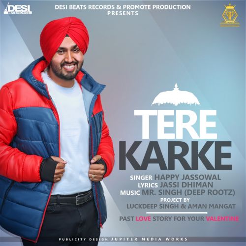 Tere Karke Happy Jassowal mp3 song free download, Tere Karke Happy Jassowal full album