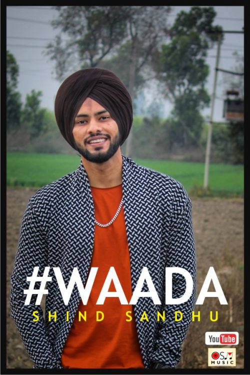 Waada Shind Sandhu mp3 song free download, Waada Shind Sandhu full album
