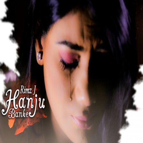 Hanju Banke Rimz J mp3 song free download, Hanju Banke Rimz J full album