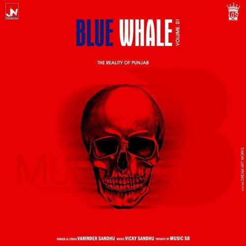 Blue Whale Varinder Sandhu mp3 song free download, Blue Whale Varinder Sandhu full album