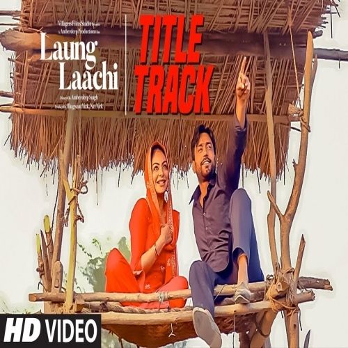 Laung Laachi Mannat Noor mp3 song free download, Laung Laachi Mannat Noor full album