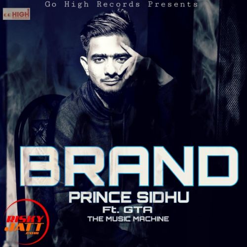 Brand Prince Sidhu mp3 song free download, Brand Prince Sidhu full album