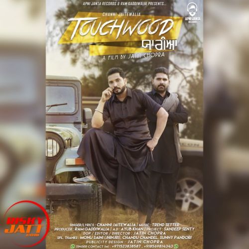 Touchwood Yaariyan Channi Jaitewalia mp3 song free download, Touchwood Yaariyan Channi Jaitewalia full album