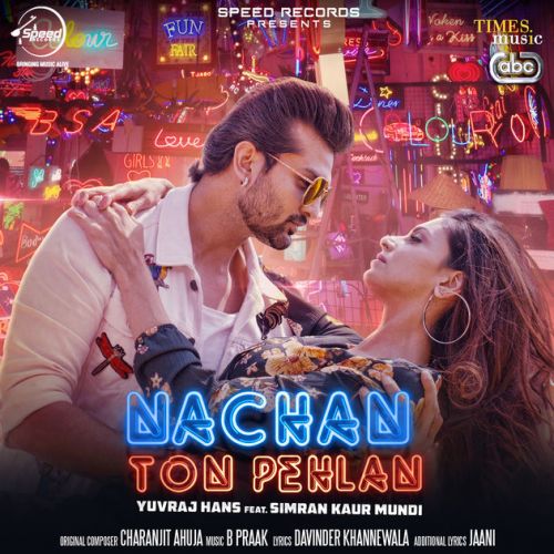 Nachan Ton Pehlan Yuvraj Hans mp3 song free download, Nachan Ton Pehlan Yuvraj Hans full album