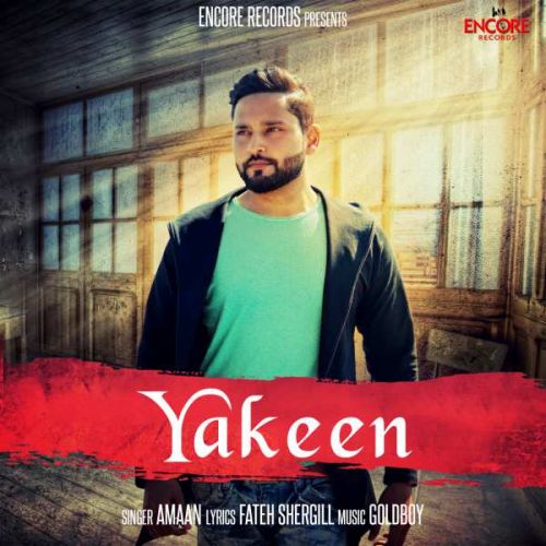 Yakeen Amaan mp3 song free download, Yakeen Amaan full album