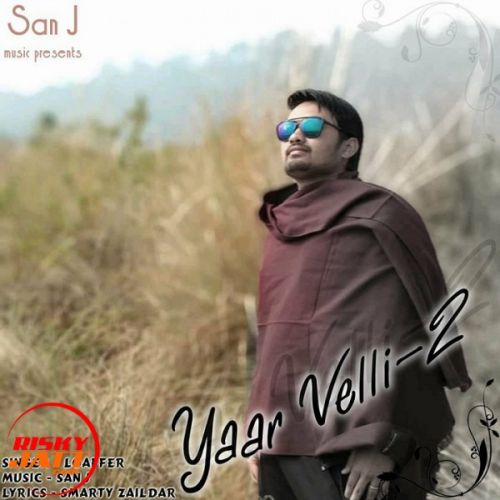 Yaar Beli 2 Loaffer mp3 song free download, Yaar Beli 2 Loaffer full album