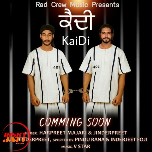 Kaidi Harpreet Majari, Jinderpreet mp3 song free download, Kaidi Harpreet Majari, Jinderpreet full album