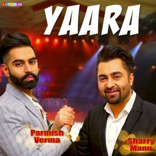 Yaara Reprise Sharry Mann mp3 song free download, Yaara Reprise Sharry Mann full album