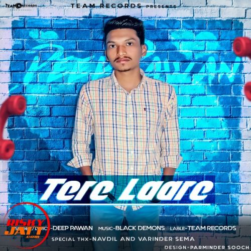 Tere Laare Deep Pawan mp3 song free download, Tere Laare Deep Pawan full album