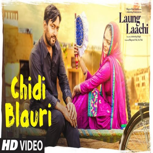 Chidi Blaur (Laung Laachi) Ammy Virk, Mannat Noor mp3 song free download, Chidi Blaur (Laung Laachi) Ammy Virk, Mannat Noor full album