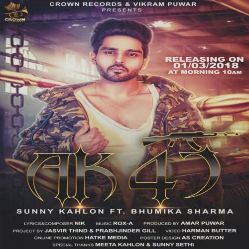 AK 47 Sunny Kahlon, Bhumika Sharma mp3 song free download, AK 47 Sunny Kahlon, Bhumika Sharma full album