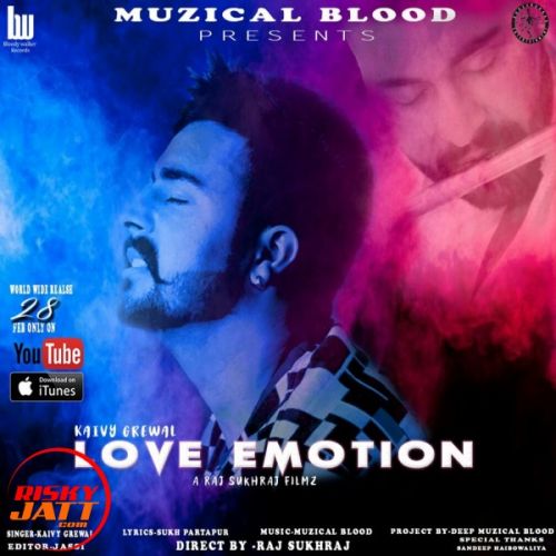 Love Emotion Kaivy Grewal mp3 song free download, Love Emotion Kaivy Grewal full album