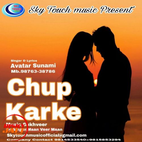 Chup Karke Avatar Sunami mp3 song free download, Chup Karke Avatar Sunami full album