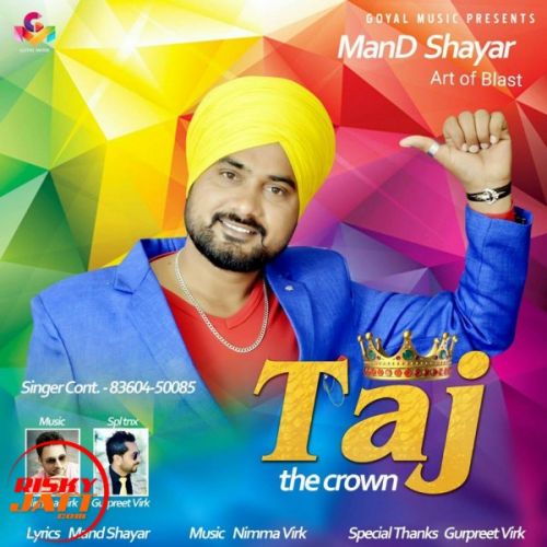 Taj Tha Crown Mand Shayar mp3 song free download, Taj Tha Crown Mand Shayar full album