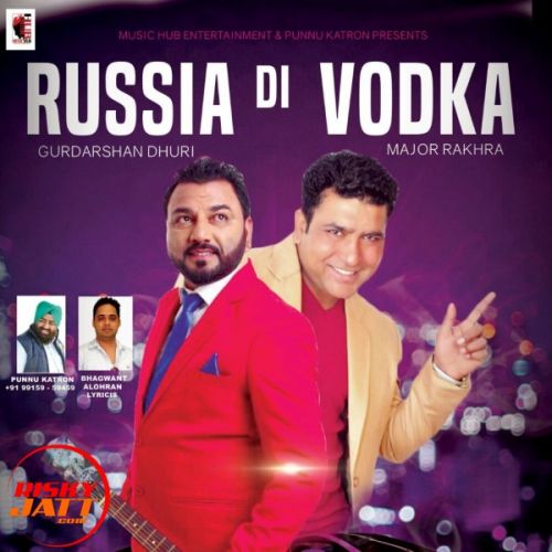 Russia Di Vodka Gurdarshan Dhuri mp3 song free download, Russia Di Vodka Gurdarshan Dhuri full album