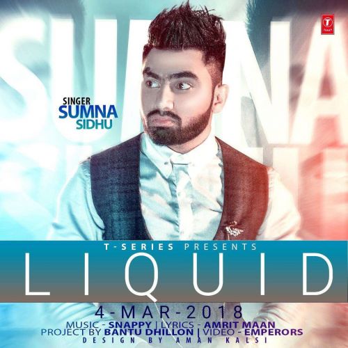 Liquid Sumna Sidhu mp3 song free download, Liquid Sumna Sidhu full album