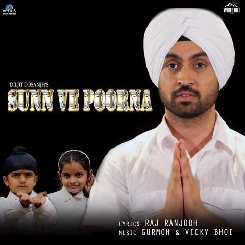 Sunn Ve Poorna Diljit Dosanjh mp3 song free download, Sunn Ve Poorna Diljit Dosanjh full album