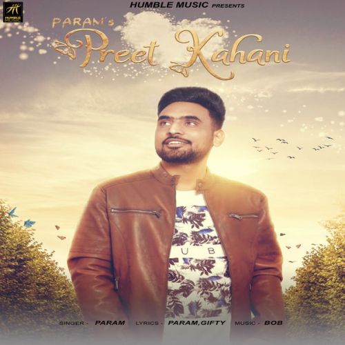 Preet Kahani Param mp3 song free download, Preet Kahani Param full album