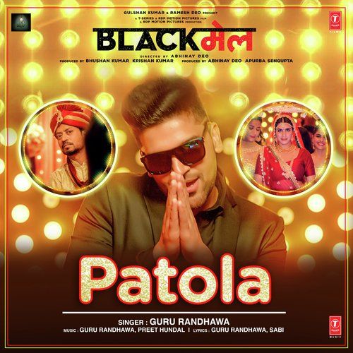 Patola Guru Randhawa mp3 song free download, Patola (Blackmail) Guru Randhawa full album