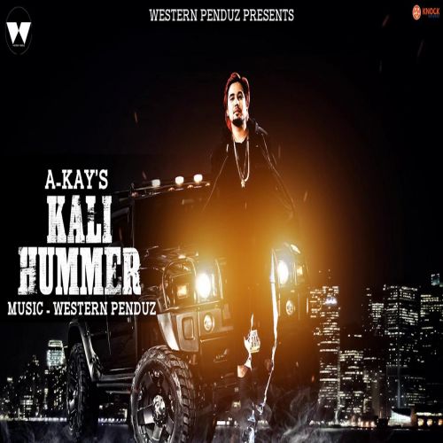 Kali Hummer A Kay mp3 song free download, Kali Hummer A Kay full album