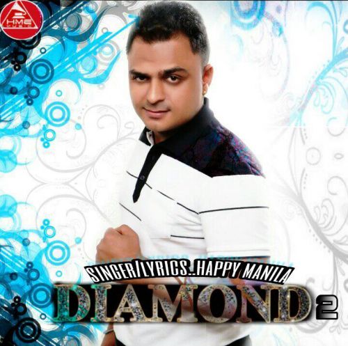 Diamond 2 Happy Manila mp3 song free download, Diamond 2 Happy Manila full album