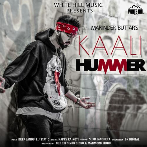 Kaali Hummer Maninder Buttar mp3 song free download, Kaali Hummer Maninder Buttar full album