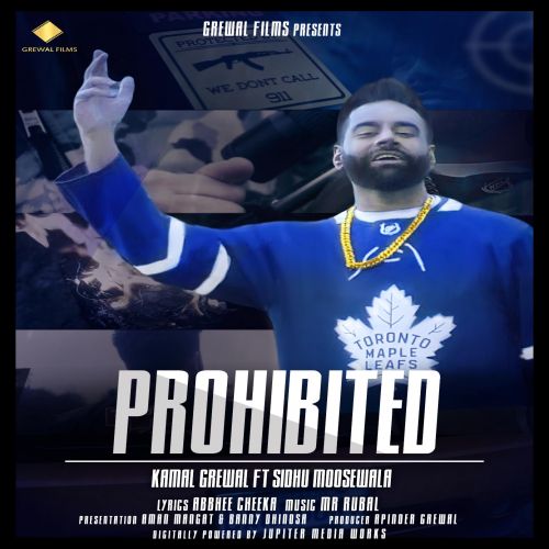 Prohibited Sidhu Moose Wala, Kamal Grewal mp3 song free download, Prohibited Sidhu Moose Wala, Kamal Grewal full album