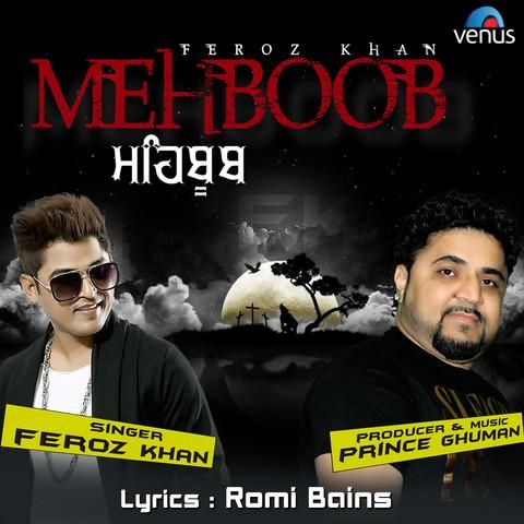 Mehboob Feroz Khan mp3 song free download, Mehboob Feroz Khan full album