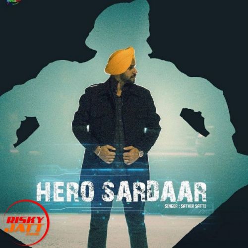 Sardaar Satvir Satti mp3 song free download, Sardaar Satvir Satti full album