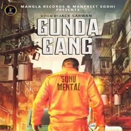 Gunda Gang Sonu Bajwa mp3 song free download, Gunda Gang Sonu Bajwa full album