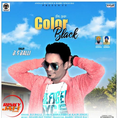 Color Black B.s Balli mp3 song free download, Color Black B.s Balli full album