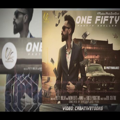 One Fifty Pretty Bhullar, Nawab mp3 song free download, One Fifty Pretty Bhullar, Nawab full album