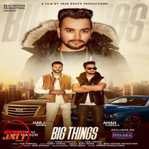 Big Things Aman Kandola mp3 song free download, Big Things Aman Kandola full album