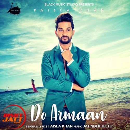 Do Armaan Faisla Khan mp3 song free download, Do Armaan Faisla Khan full album