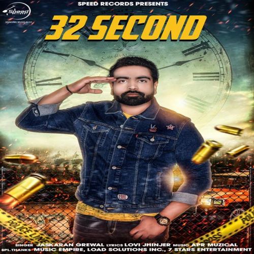 32 Second Jaskaran Grewal mp3 song free download, 32 Second Jaskaran Grewal full album