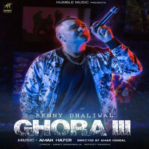 Ghora 3 Benny Dhaliwal mp3 song free download, Ghora 3 Benny Dhaliwal full album