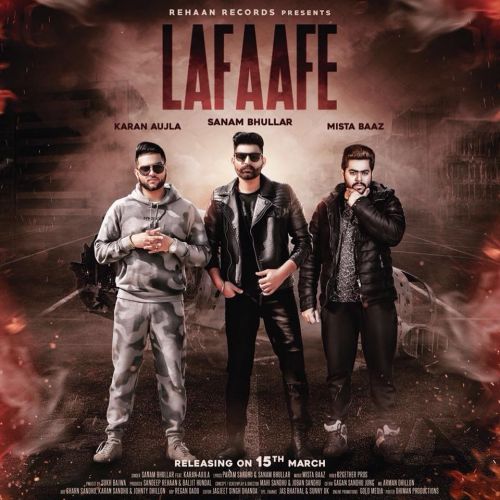 Lafaafe Sanam Bhullar, Karan Aujla mp3 song free download, Lafaafe Sanam Bhullar, Karan Aujla full album