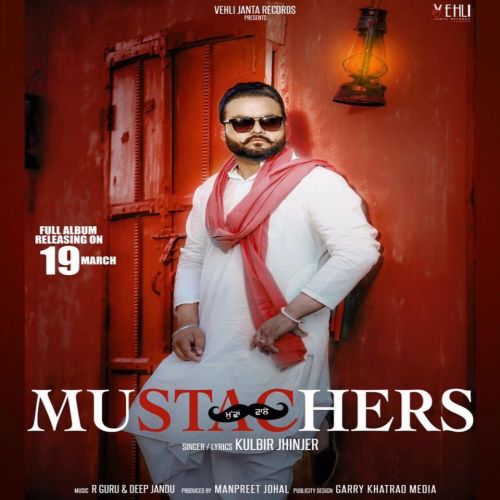 Jatt A Reality (Mustachers) Kulbir Jhinjer mp3 song free download, Jatt A Reality (Mustachers) Kulbir Jhinjer full album