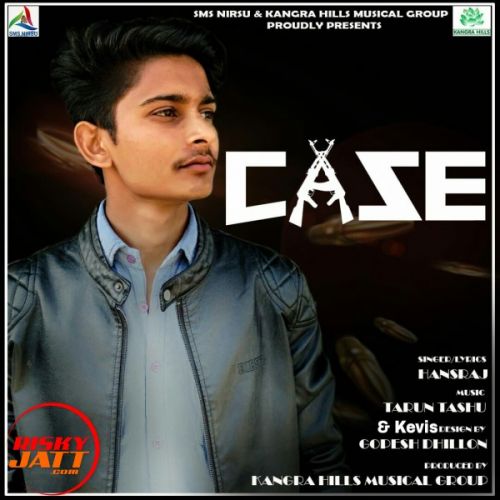 Case Hansraj mp3 song free download, Case Hansraj full album