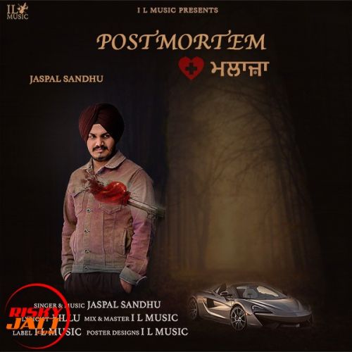 Postmortem Jaspal Sandhu mp3 song free download, Postmortem Jaspal Sandhu full album