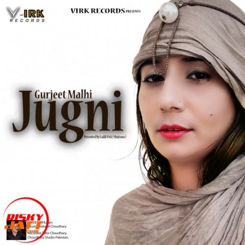 Jugni Gurjeet Malhi mp3 song free download, Jugni Gurjeet Malhi full album