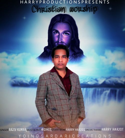 Christian Worship Rajiv Kumar mp3 song free download, Christian Worship Rajiv Kumar full album