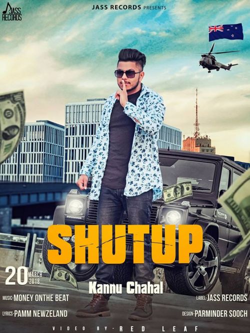 Shut Up Kannu Chahal mp3 song free download, Shut Up Kannu Chahal full album