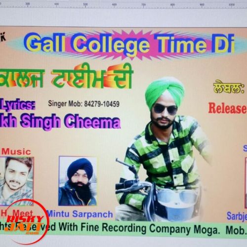 Gal Collage Time Di Gurmukh Singh Cheema mp3 song free download, Gal Collage Time Di Gurmukh Singh Cheema full album