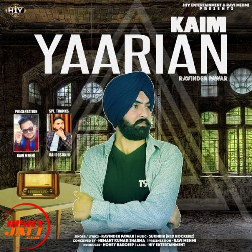 Kaim Yaarian Ravinder Pawar mp3 song free download, Kaim Yaarian Ravinder Pawar full album